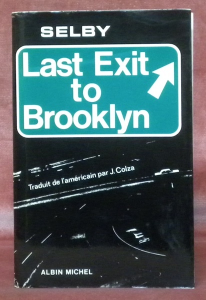 Last exit to Brooklyn. Traduit par J. Colza.