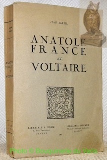 Anatole France et Voltaire.