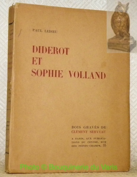 Diderot et Sophie Volland. Bois gravés de Clément Serveau.