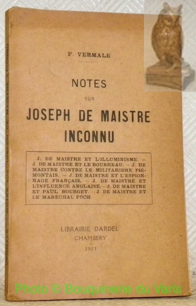 Notes sur Joseph de Maistre inconnu.