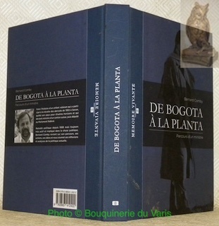 De Bogota à la Planta. Parcours d’un ministre. Collection Mémoire …