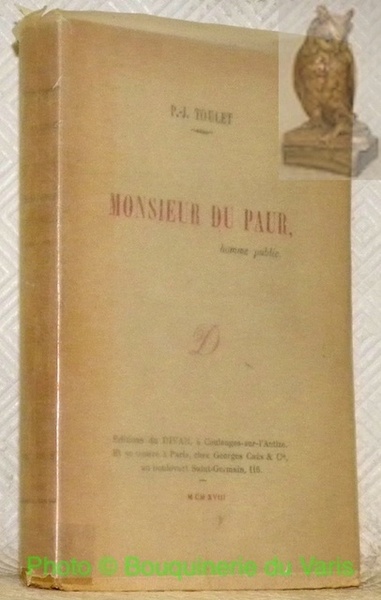 Monsieur du Paur. Homme public.