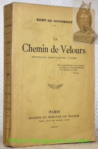 Le chemin de velours. Nouvelles dissociations d’idées.