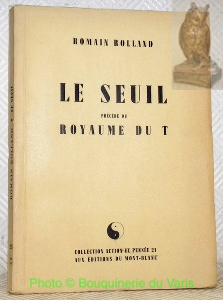 Le Seuil précédé du Royaume du T. Collection Action et …
