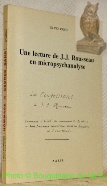 Une lecture de J. J. Rousseau en micropsychanalyse.