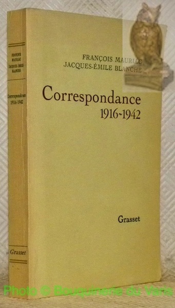 Correspondance 1916 - 1942. Etablie, présentée et annotée par Georges-Paul …