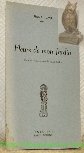 Fleurs de mon Jardin. (Avec un dessin au trait de …