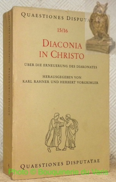 Diaconia in Christo. Quaestiones Disputatae 15/16.