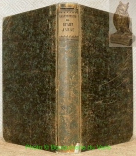 Urkundenbuch der Stadt Aarau. Mit einer historischen Einleitung, Register und …