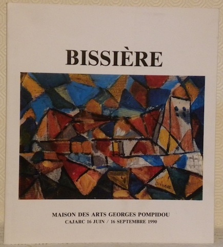 BISSIERE. Paysages du Lot 1990. Textes de Claire Stoullig, Georges …