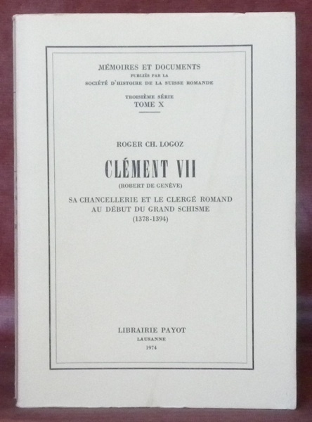 Clément VII (Robert de Genève) sa chancellerie et le clergé …