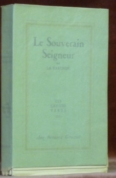 Le Souverain Seigneur. Collection Les Cahiers Verts 20.