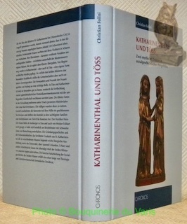 Katharinenthal und Töss. Zwei mystische Zentren in sozialgeschichtlicher Perspektive.