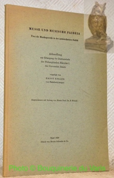 Musse und Musische Paideia. èUber Die Musikaporetik in der Aristotelischen …