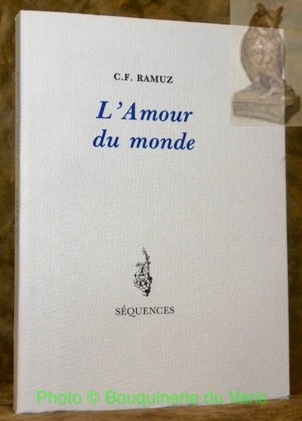 L’Amour du monde. Préface de Bernard Voyenne.