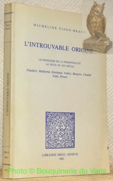 L'introuvable origine. Le problème de la personnalité au seuil du …
