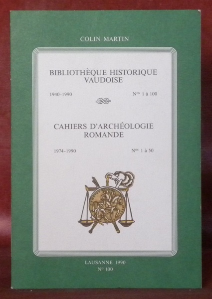 Bibliothèque historique vaudoise, 1940-1990 – N° 1 à 100. Cahiers …