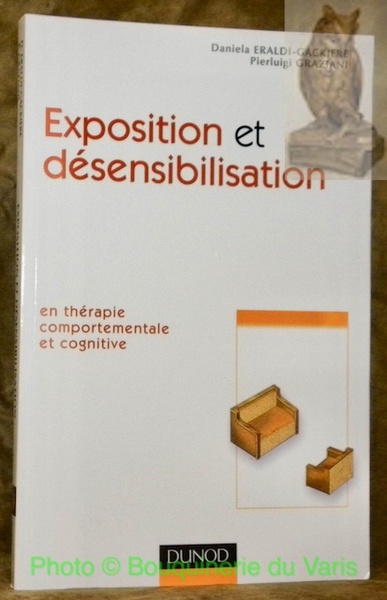 Exposition et désensibilisation en thérapie comportementale et cognitive.