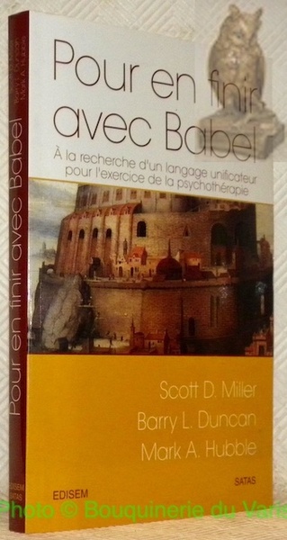 Pour en finir avec Babel. A la rechercher d’un langage …