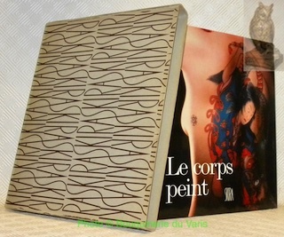 Le corps peint. Collection Les illussions de la réalité.