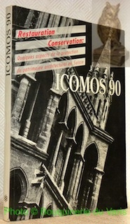 Icomos 90. Conserver - Restaurer. Quelques aspects de la protection …