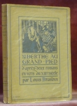 Berthe au grand pied. D’après deux romans en vers du …