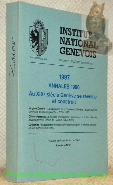 Institut National Genevois. 1997, Annales 1996. Nouvelles ésir des Actes …