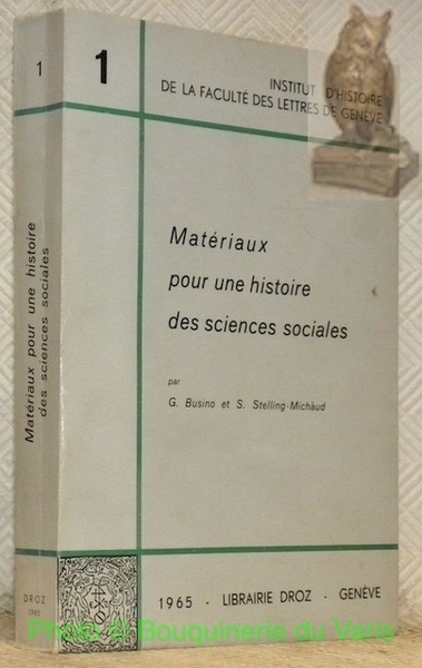 Matériaux pour une histoire des sciences sociales. Institut d’Histoire de …