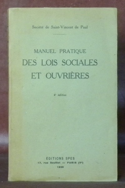 Manuel pratique des lois sociales et ouvrières. «Société de Saint-Vincent …