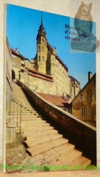 Manuel d'éducation civique. Avec la collaboration d’une commission.