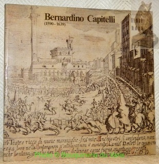 Bernardino Capitelli, 1589 - 1639. Siena, Museo Civico, 15 giugno …