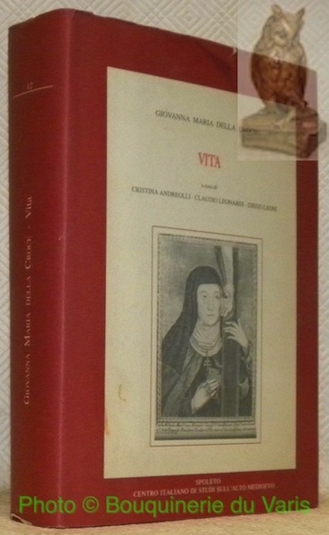 Giovanna Maria Della Croce. Vita. Collana Biblioteca del “Centro per …