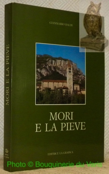 Mori e la Pieve. Inventario dell'Archivio della Chiesa Parrocchiale e …