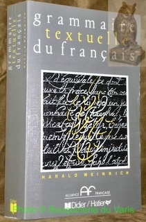 Grammaire textuelle du français. Traduit par Gilbert Dalgalian et Daniel …