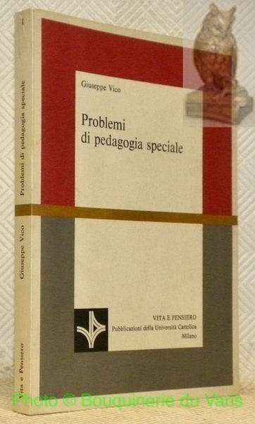 Problemi de pedagogia speciale. Esperienze e ricerche in un centro …