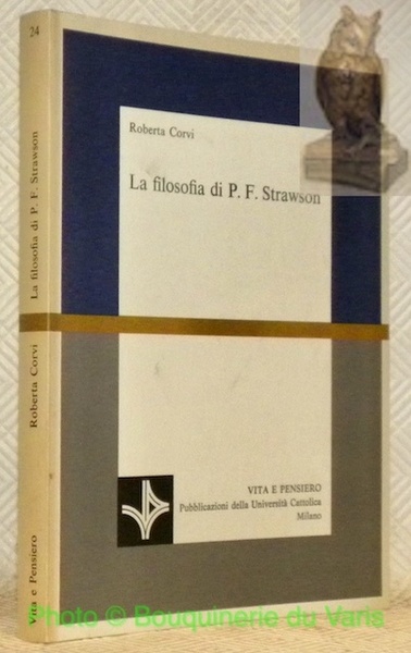 La filosofia di P. F. Strawson. Collana Scienze Filosofiche - …