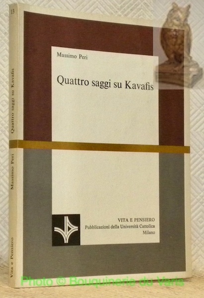 Quattro saggi su Kavafis. Collana Scienze Filologiche e Letteratura - …