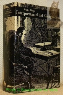 Interpretazioni del Risorgimento. Lezioni di storia della storiografia. Prefazione di …