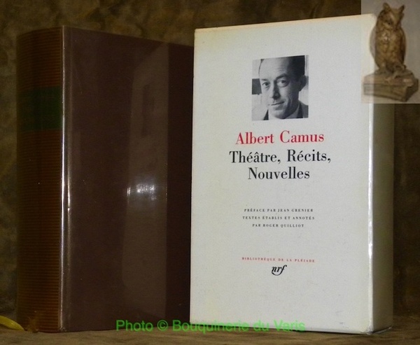 Théatre. Récits. Nouvelles. Préface par Jean Grenier. Textes établis et …