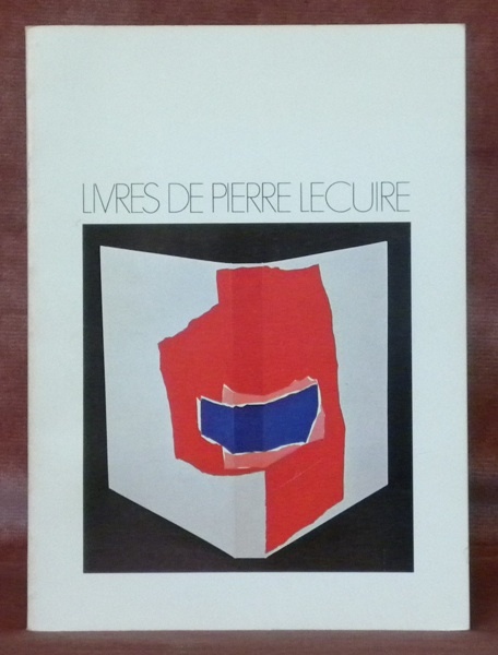 Livres de Pierre Lecuire. Catalogue exposition au Centre National d’Art …