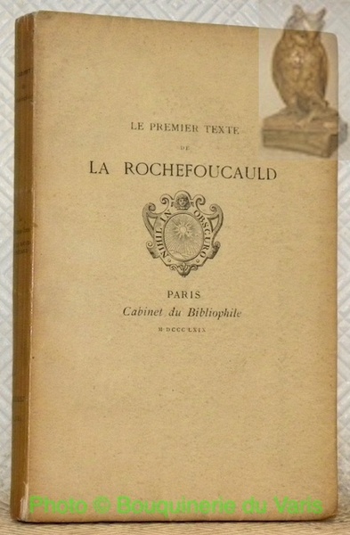 Le premier texte de La Rochefoucauld. Publié par F. de …