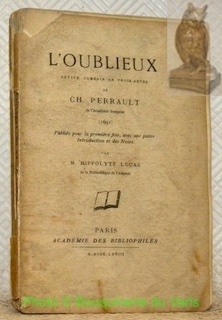 L’Oublieux. Petite comédie en trois actes de Ch. Perrault de …