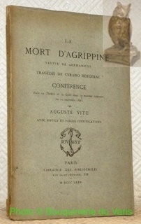 La Mort d’Agrippine Veufve de Germanicus. Tragédie de Cyrano Bergerac. …