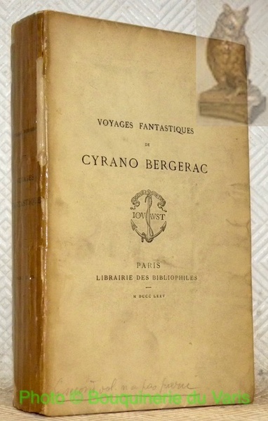 Voyages fantastiques de Cyrano Bergerac. Publiés avec une introduction et …