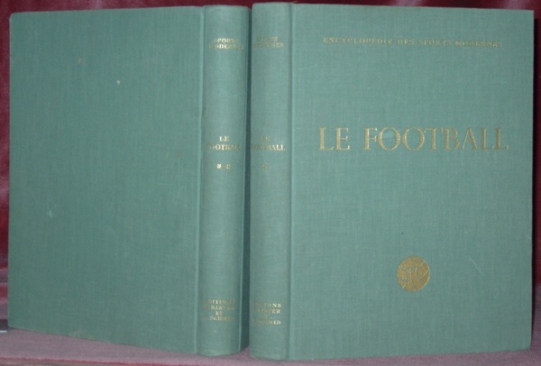 Le football. Encyclopédie des sports modernes. 2 volumes.