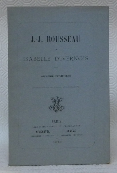 J.-J. ROUSSEAU et Isabelle d’Ivernois.