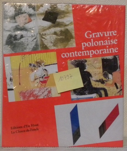 Gravure polonaise contemporaine. Grafica polacca contemporanea. Polnische Druckgraphik. Publication réalisée …