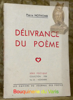 La délivrance du poème. Collection Série poétique.