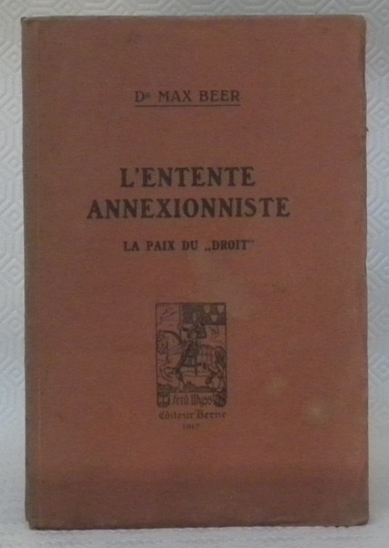 L’entente annexionniste. La Paix du “Droit”.