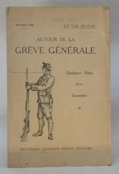 AUTOUR DE LA GREVE GENERALE. Quelques notes d’une Genevoise.